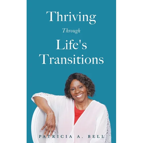 Thriving Through Life's Transitions - Paperback