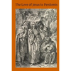 The Love of Jesus to Penitents - Paperback