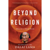 Beyond Religion: Ethics for a Whole World - Paperback