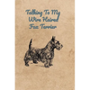 Talking To My Wire Haired Fox Terrier - Paperback