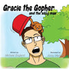 Gracie the Gopher and the Silly Man - Paperback
