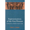 Representations of the Post/Human: Monsters, Aliens and Others in Popular Culture - Paperback