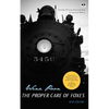 The Proper Care of Foxes: New Edition - Paperback