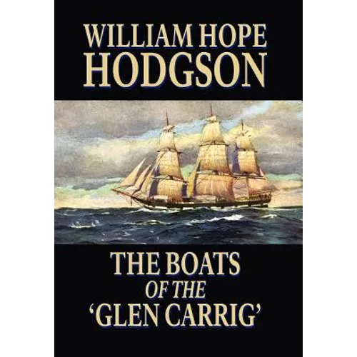 The Boats of the 'Glen Carrig' - Hardcover