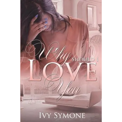 Why Should I Love You? - Paperback