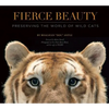 Fierce Beauty: Preserving the World of Wild Cats - Hardcover
