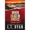 When Dead in Greece (Jack Noble) - Paperback