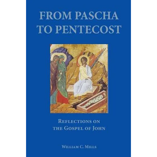 From Pascha to Pentecost - Paperback
