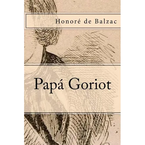 Papa Goriot - Paperback