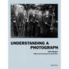 John Berger: Understanding a Photograph - Hardcover
