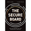 The Secure Board: How To Be Confident That Your Organisation Is Cyber Safe - Paperback