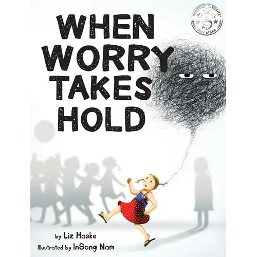 When Worry Takes Hold - Hardcover