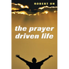 The Prayer Driven Life - Hardcover