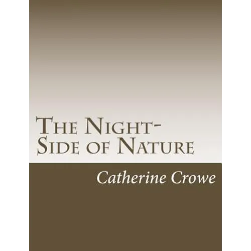 The Night-Side of Nature - Paperback