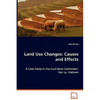 Land Use Changes: Causes and Effects - Paperback