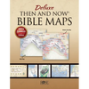 Deluxe Then and Now Bible Maps: New and Expanded Edition - Paperback