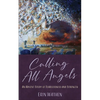 Calling All Angels: An Advent Study of Fearlessness and Strength - Paperback