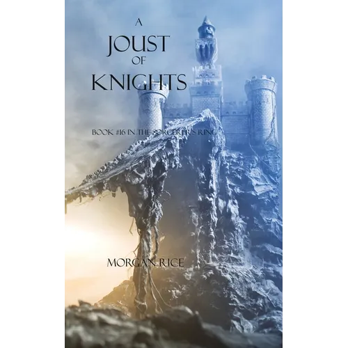 A Joust of Knights (Book #16 in the Sorcerer's Ring) - Paperback