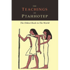 The Teachings of Ptahhotep: The Oldest Book in the World - Paperback