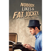 Nobody Likes a Fat Jockey - Paperback