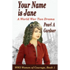 Your Name Is Jane: A World War Two Drama - Paperback