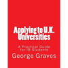 Applying to U.K. Universities: A Practical Guide for IB Students - Paperback