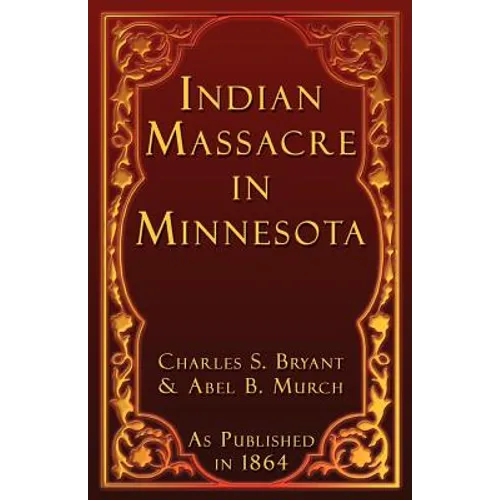 Indian Massacre in Minnesota - Paperback