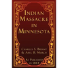 Indian Massacre in Minnesota - Paperback