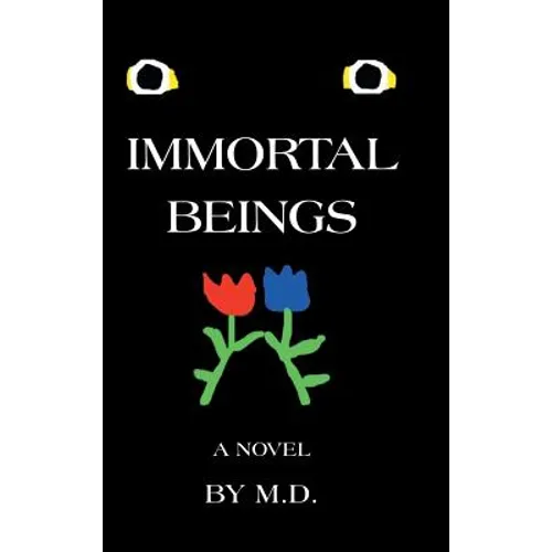 Immortal Beings - Hardcover