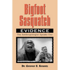 Bigfoot Sasquatch Evidence: The Anthropologist Speaks Out - Paperback