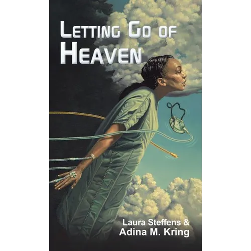 Letting Go of Heaven - Hardcover