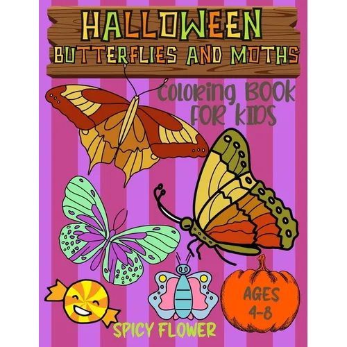 Halloween butterflies coloring book for kids ages 4-8: Easy and simple to color butterflies, moths, ghosts, zombies, mummies, witches and vampires for - Paperback