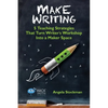 Make Writing: 5 Teaching Strategies That Turn Writer's Workshop Into a Maker Space - Paperback
