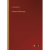A Natural Philosophy - Paperback