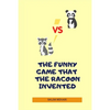 The Funny Game That the Racoon Invented - Paperback