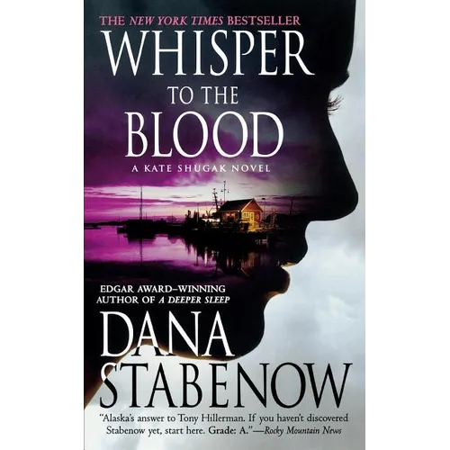 Whisper to the Blood: A Kate Shugak Novel - Paperback