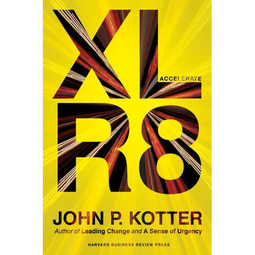 Accelerate: Building Strategic Agility for a Faster-Moving World - Hardcover