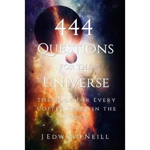 444 Questions for the Universe - Paperback