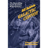 Galactic Convoy: Director's Cut Edition - Paperback