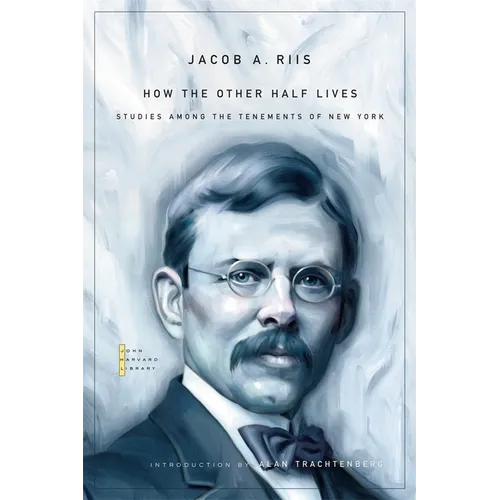 How the Other Half Lives: Studies Among the Tenements of New York - Paperback