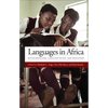 Languages in Africa: Multilingualism, Language Policy, and Education - Paperback