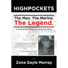 High Pockets: The Man, The Marine, The Legend An Autobiography Of Major General Raymond Murray - Paperback