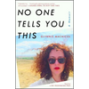 No One Tells You This: A Memoir - Paperback