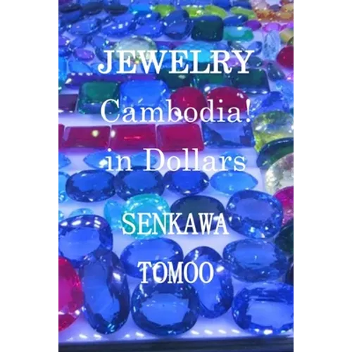 JEWELRY Cambodia! in Dollars: JEWELRY Cambodia! in Dollars - Paperback