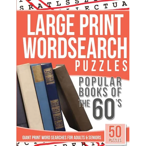 Large Print Wordsearches Puzzles Popular Books of the 60s: Giant Print Word Searches for Adults & Seniors - Paperback