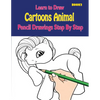 Learn to Draw Cartoons: Pencil Drawings Step By Step Book 2: Pencil Drawing Ideas for Absolute Beginners - Paperback