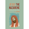 Jesus the Nazarene: The Talmud and the Founder of Christianity - Paperback