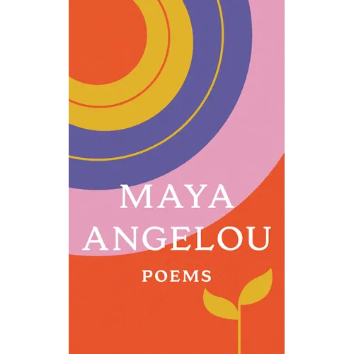 Poems: Just Give Me a Cool Drink of Water 'Fore I Diiie/Oh Pray My Wings Are Gonna Fit Me Well/And Still I Rise/Shaker, Why Don't You Sing? - Mass Market Paperbound