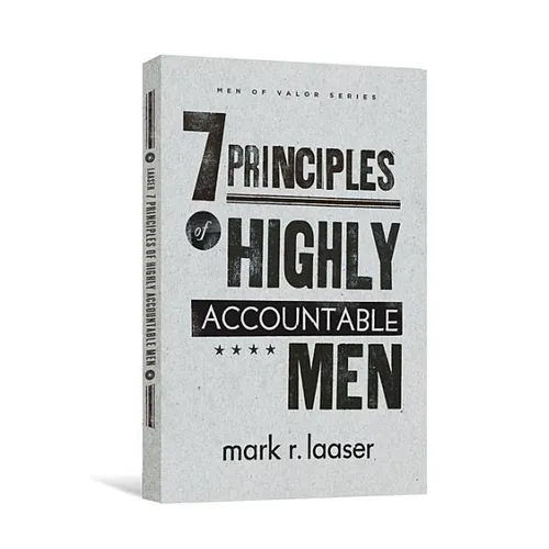 The 7 Principles of Highly Accountable Men - Paperback