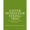 Easter Hymns For String Trio: for violin, viola, and cello - Paperback